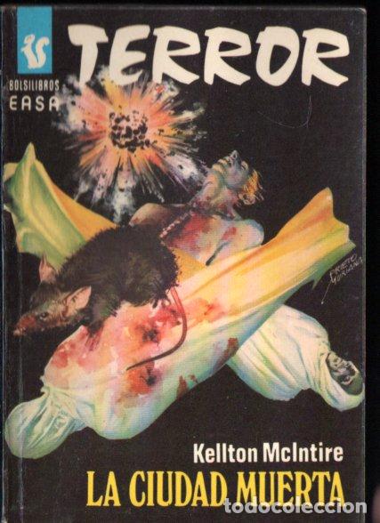 Libros de segunda mano: KELLTON McINTIRE . LA CIUDAD MUERTA (BOLSILIBROS EASA TERROR N&ordm; 217, 1980)