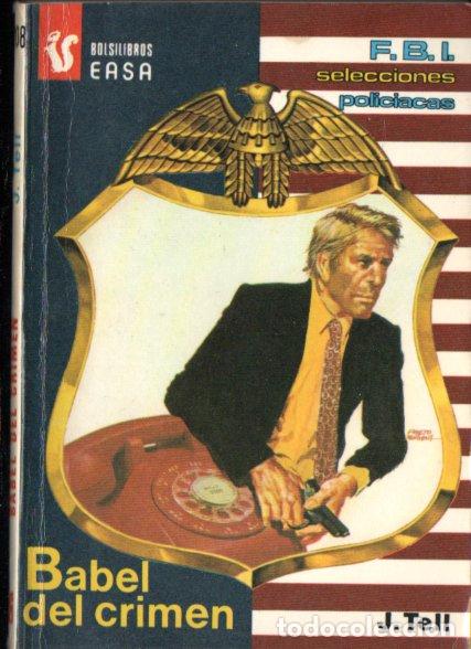 Second hand books: J. TELL : BABEL DEL CRIMEN (FBI EASA N&ordm; 208, 1980)