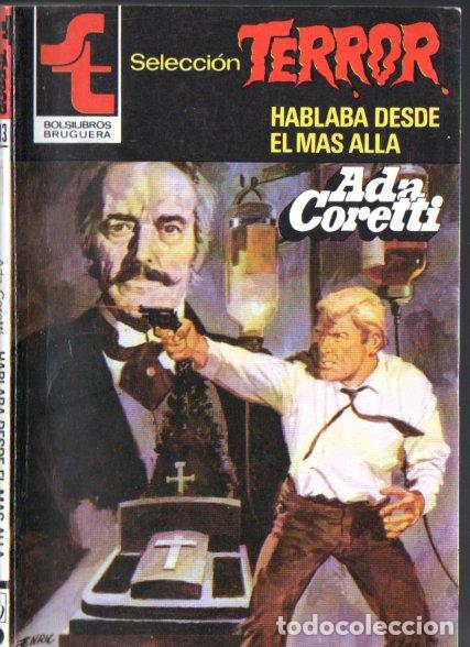 Livres d'occasion: BRUGUERA TERROR N&ordm; 513 . ADA CORETTI - HABLABA DESDE EL M&Aacute;S ALL&Aacute; (1983)