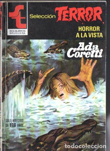 Libros de segunda mano: BRUGUERA TERROR N&ordm; 516 . ADA CORETTI - HORROR A LA VISTA (1983)
