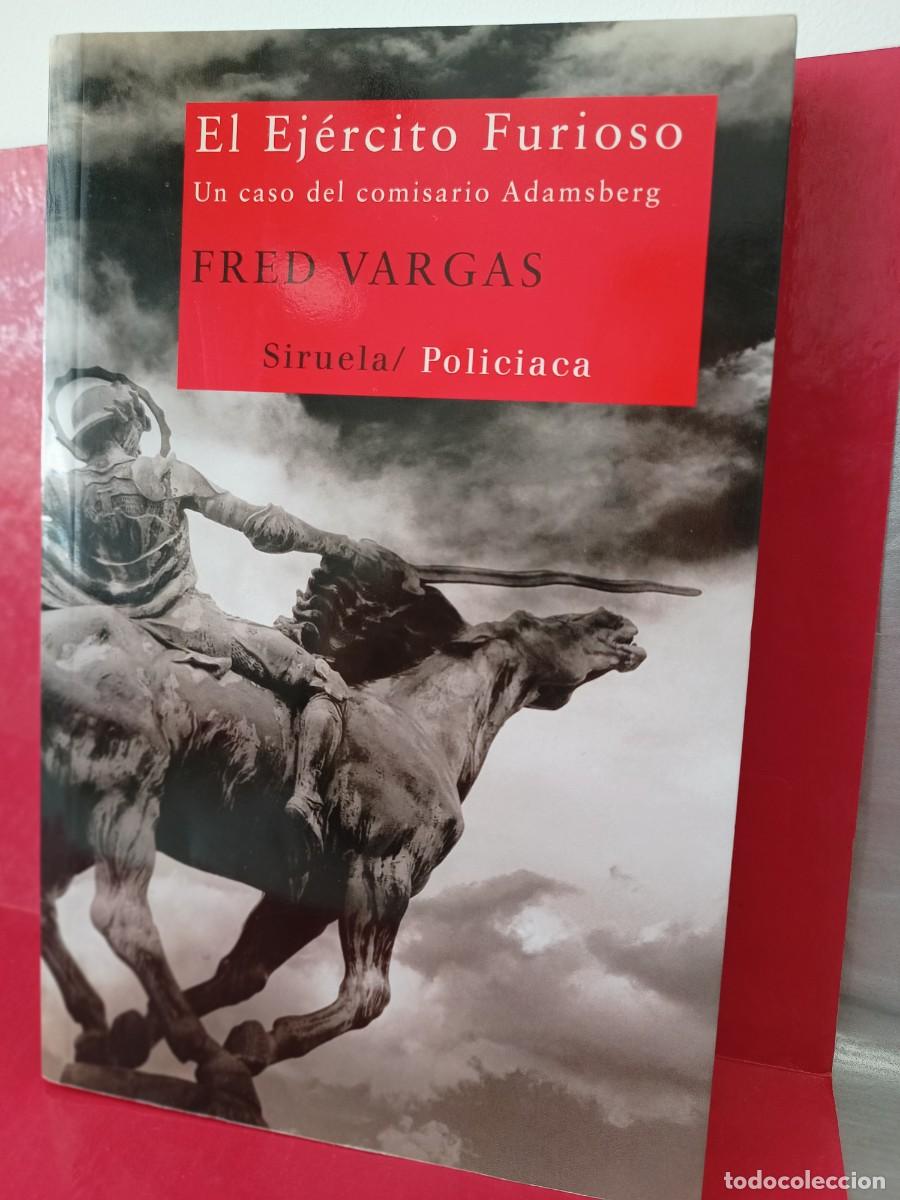 Libros de segunda mano: El ej&eacute;rcito furioso - Fred Vargas - Siruela 2011 - Comisario Adamsberg