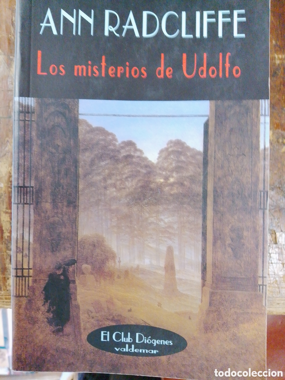 Libros de segunda mano: LOS MISTERIOS DE UDOLFO. RADCLIFFE, ANN. EL CLUB DIOGENES. VALDEMAR. 2001
