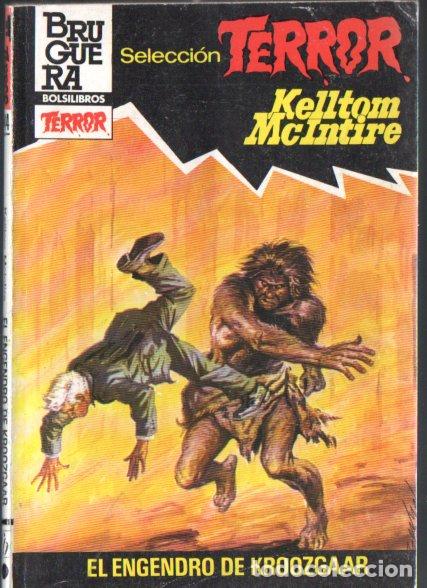 Libros de segunda mano: BRUGUERA TERROR N&ordm; 544 . KELLTOM McINTIRE - EL ENGENDRO DE KROOZGAAR (1983)