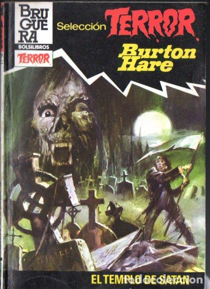 Libros de segunda mano: BRUGUERA TERROR N&ordm; 522 . BURTON HARE- EL TEMPLO DE SATAN (1983)