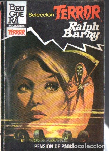 Livres d'occasion: BRUGUERA TERROR N&ordm; 547 . RALPH BARBY - PENSION DE PARIS (1983)