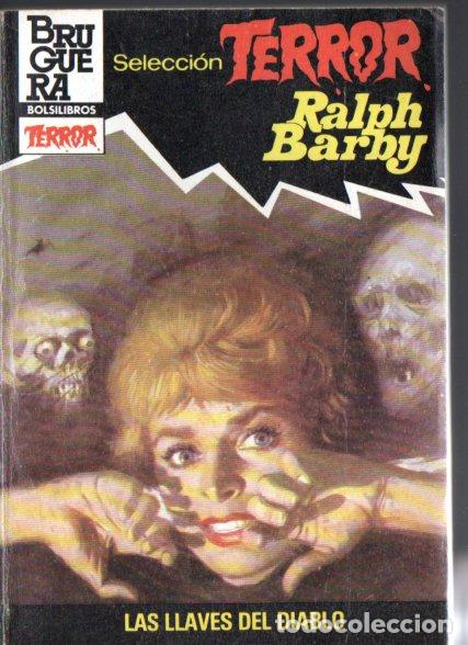 Livres d'occasion: BRUGUERA TERROR N&ordm; 589 . RALPH BARBY - LAS LLAVES DEL DIABLO (1984)