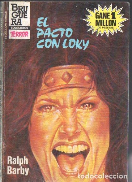 Livres d'occasion: BRUGUERA TERROR N&ordm; 601 . RALPH BARBY - EL PACTO CON LOKY (1985)