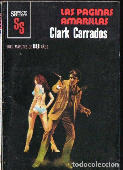 Libros de segunda mano: BRUGUERA SERVICIO SECRETO N&ordm; 1578 . CLARK CARRADOS - LAS P&Aacute;GINAS AMARILLAS (1980)