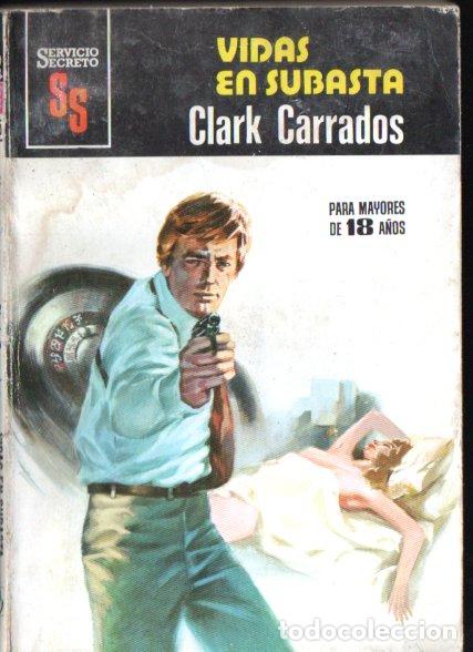 Libros de segunda mano: BRUGUERA SERVICIO SECRETO N&ordm; 1545 . CLARK CARRADOS - VIDAS EN SUBASTA (1980)