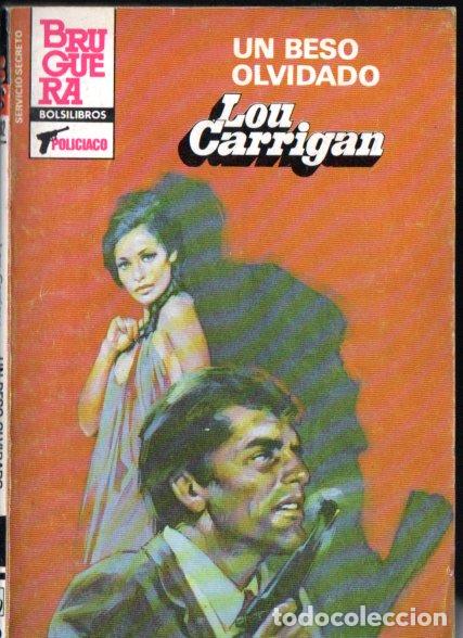 Libros de segunda mano: BRUGUERA SERVICIO SECRETO N&ordm; 1762 . LOU CARRIGAN - UN BESO OLVIDADO (1984)
