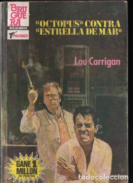Libros de segunda mano: BRUGUERA SERVICIO SECRETO N&ordm; 1788 . LOU CARRIGAN - OCTOPUS CONTRA ESTRELLA DE MAR (1985)
