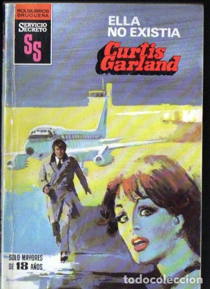 Libri di seconda mano: BRUGUERA SERVICIO SECRETO N&ordm; 1635 . CURTIS GARLAND - ELLA NO EXISTIA (1981)