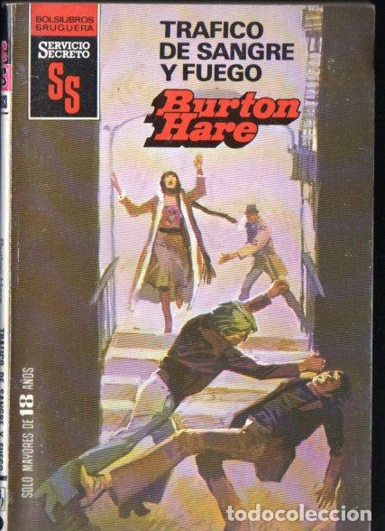 Libros de segunda mano: BRUGUERA SERVICIO SECRETO N&ordm; 1683 . BURTON HARE - TR&Aacute;FICO DE SANGRE Y FUEGO (1982)