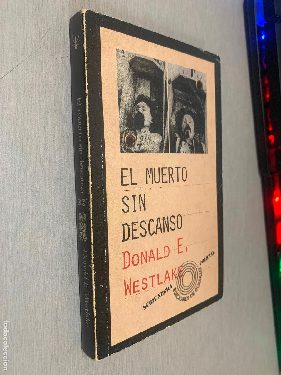 Libros de segunda mano: EL MUERTO SIN DESCANSO / DONALD E. WESTLAKE / SERIE NEGRA 35 POLICIAL - BARRAL ED. 1973