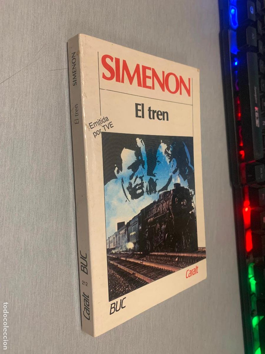 Libros de segunda mano: EL TREN / GEORGES SIMENON / BUC - CARALT 1987