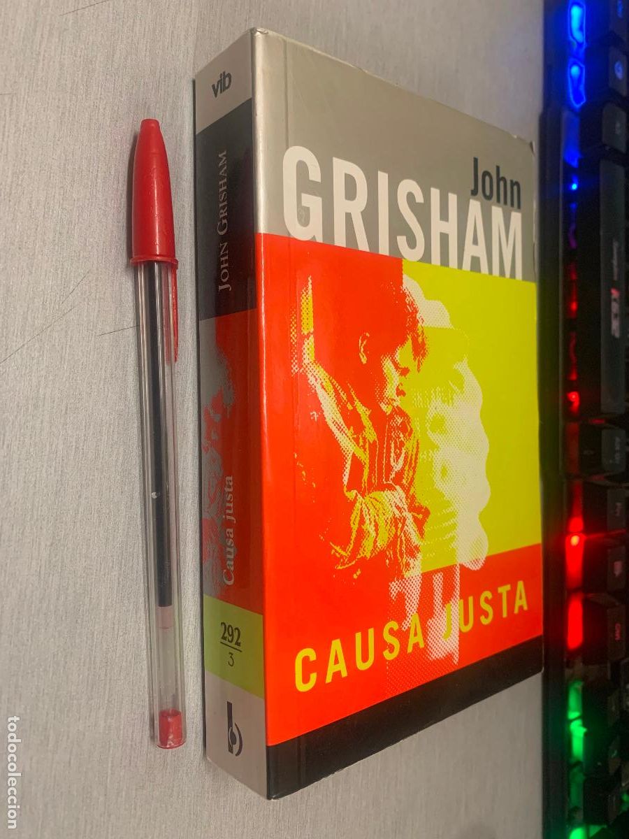 Libros de segunda mano: CAUSA JUSTA / JOHN GRISHAM / EDICIONES B BOLSILLO 1999