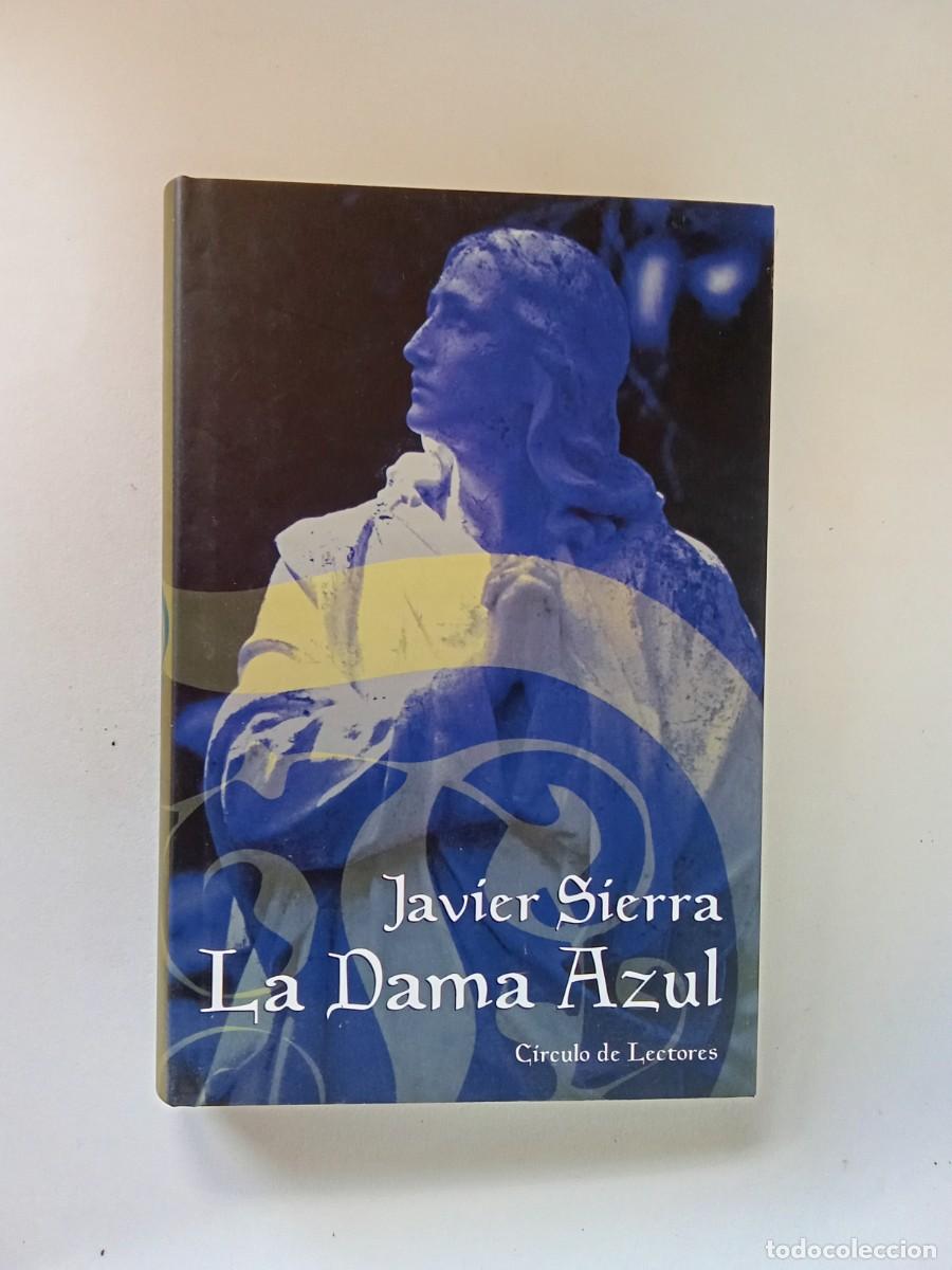 Libros de segunda mano: Javier Sierra. La Dama Azul