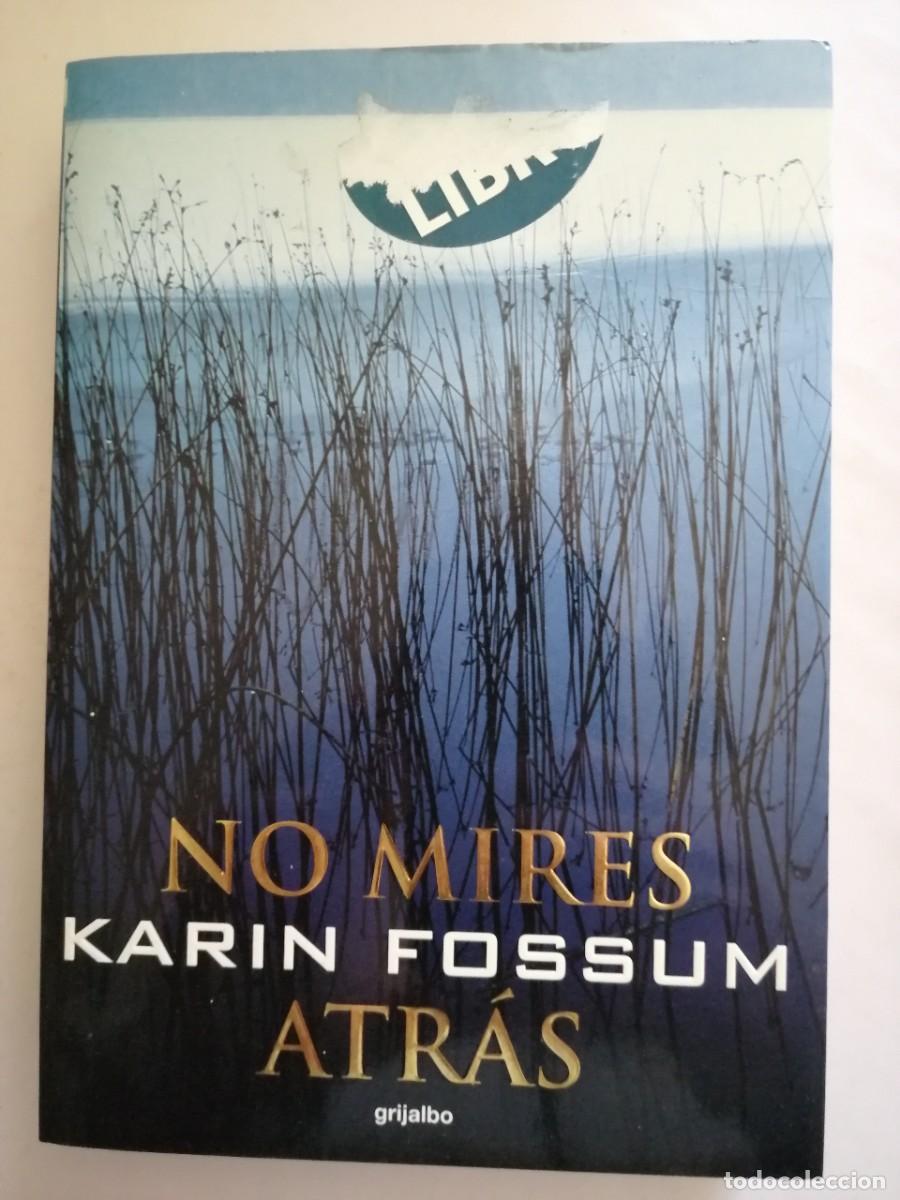 Libros de segunda mano: No mires atr&aacute;s, Karim Fossum. Inspector Sejer
