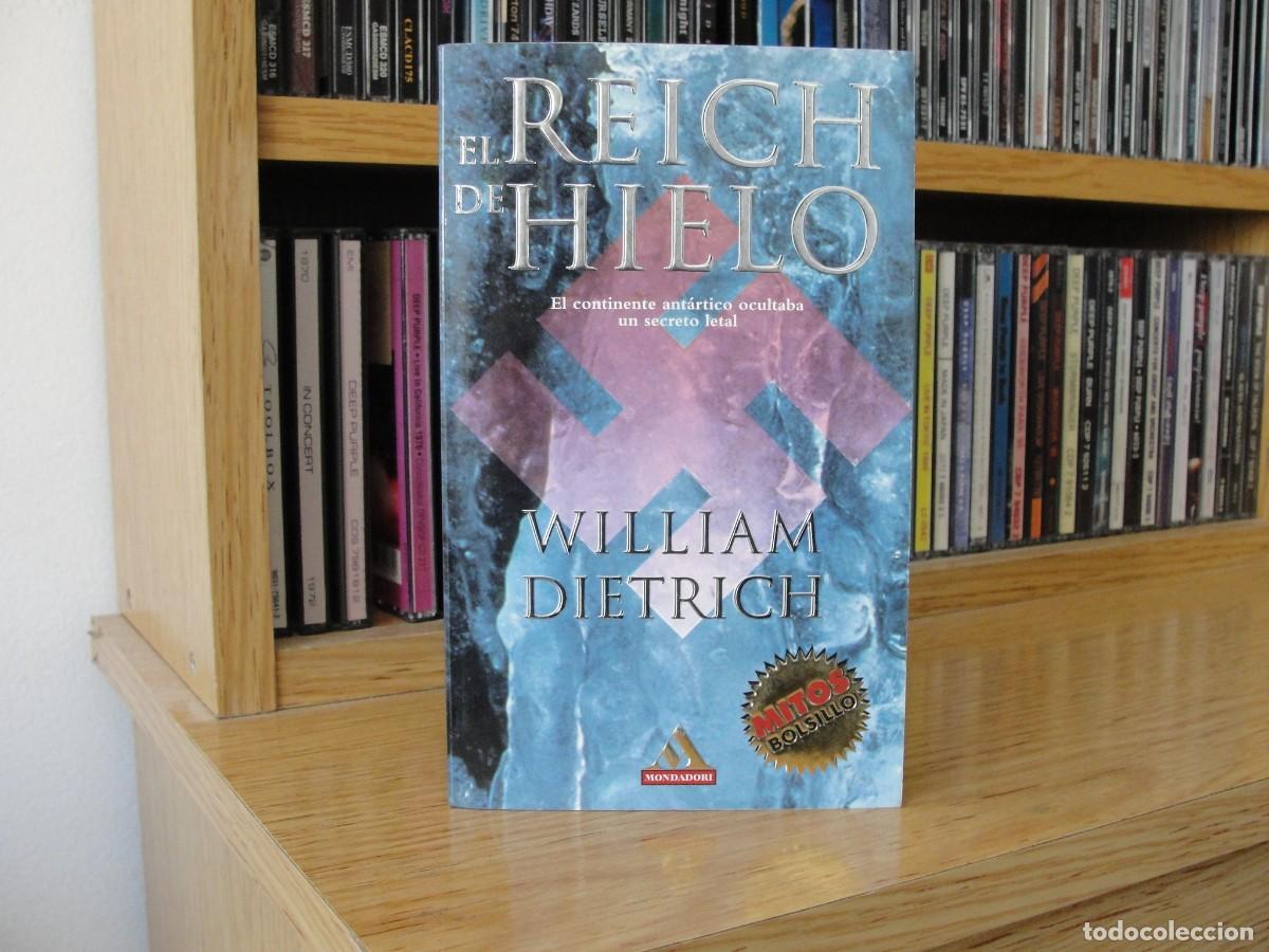 Libros de segunda mano: WILLIAM DIETRICH el reich de hielo NUEVO bolsillo thriller 2&ordm; guerra mundial
