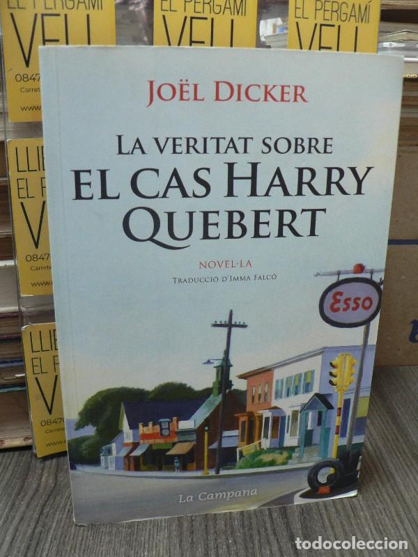 Libros de segunda mano: La veritat sobre el cas Harry Quebert - Jo&euml;l Dicker - La Campana - Narrativa