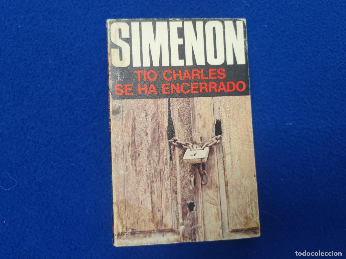 Libros de segunda mano: T&iacute;o Charles se ha Encerrado Simen&oacute;n Ed.Caralt 1976 Colecci&oacute;n Las Novelas de Simenon