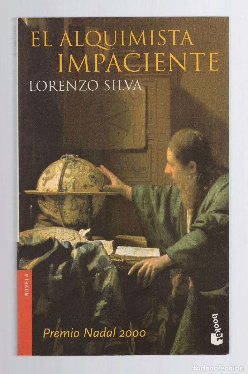Libros de segunda mano: El Alquimista Impaciente. Lorenzo Silva - Ediciones Destino / Booket. Premio Nadal 2000