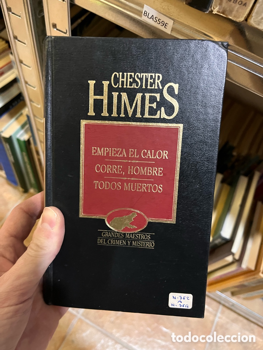 Libros de segunda mano: BLAS59E -CHESTER HIMES EMPIEZA EL CALOR CORRE, HOMBRE TODOS MUERTOS