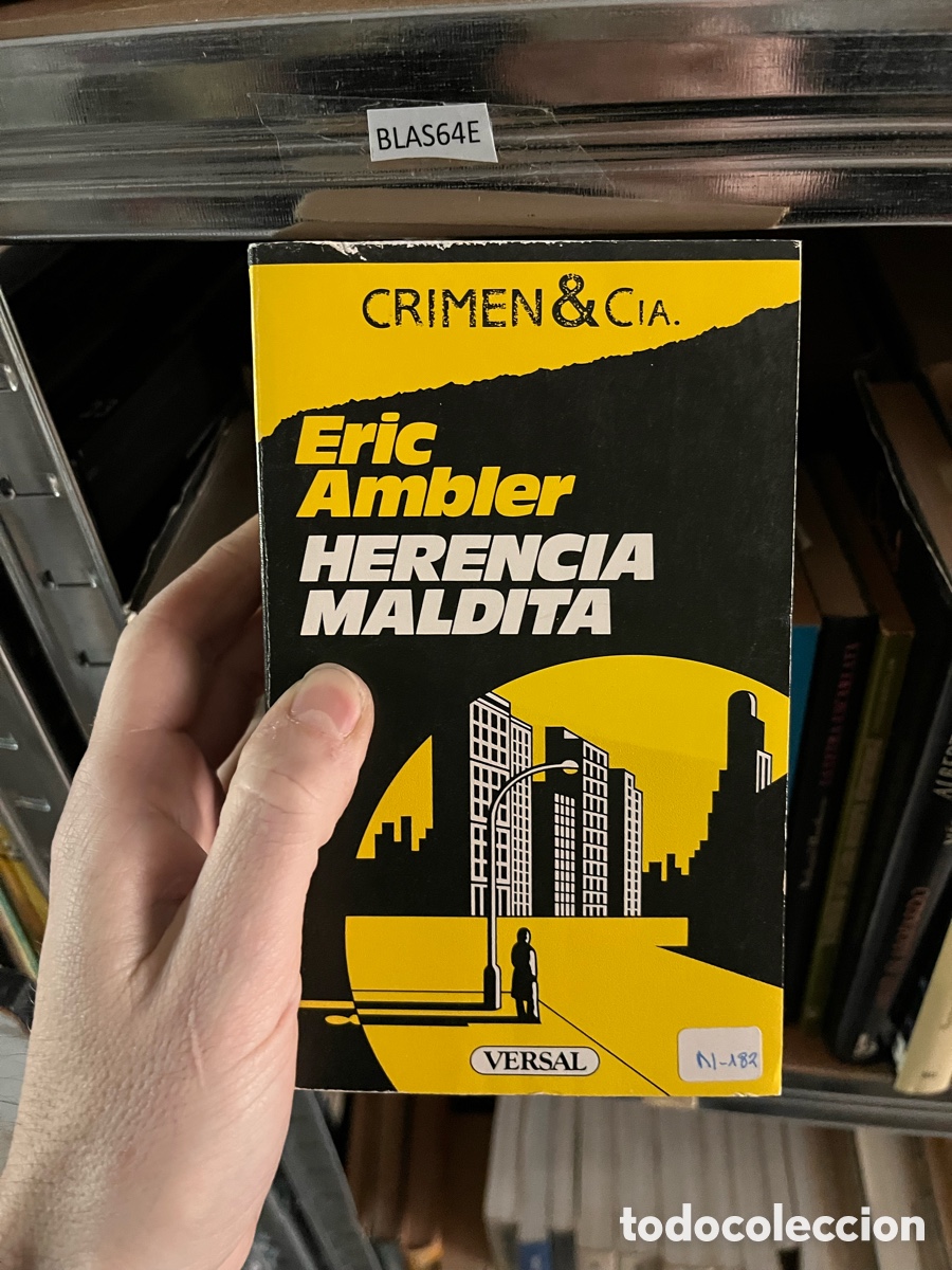 Libros de segunda mano: BLAS64E CRIMEN & CIA. Eric Ambler HERENCIA MALDITA