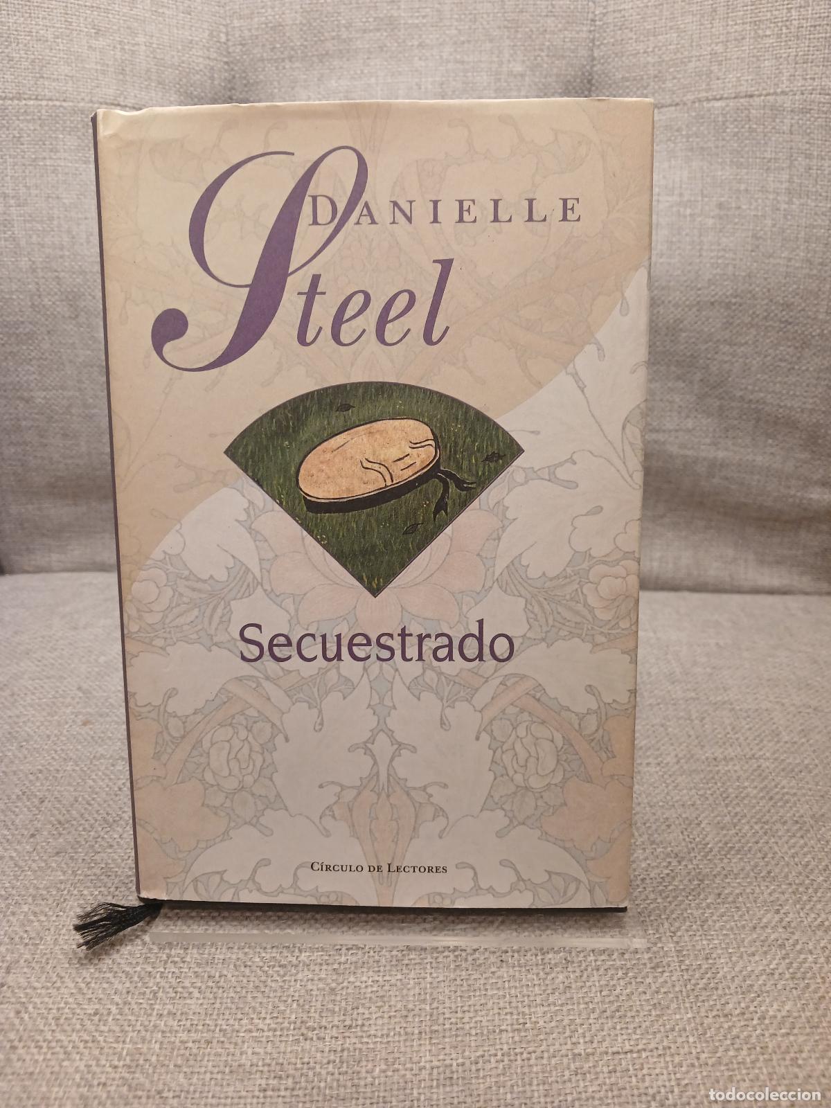Libros de segunda mano: Secuestrado - Danielle Steel