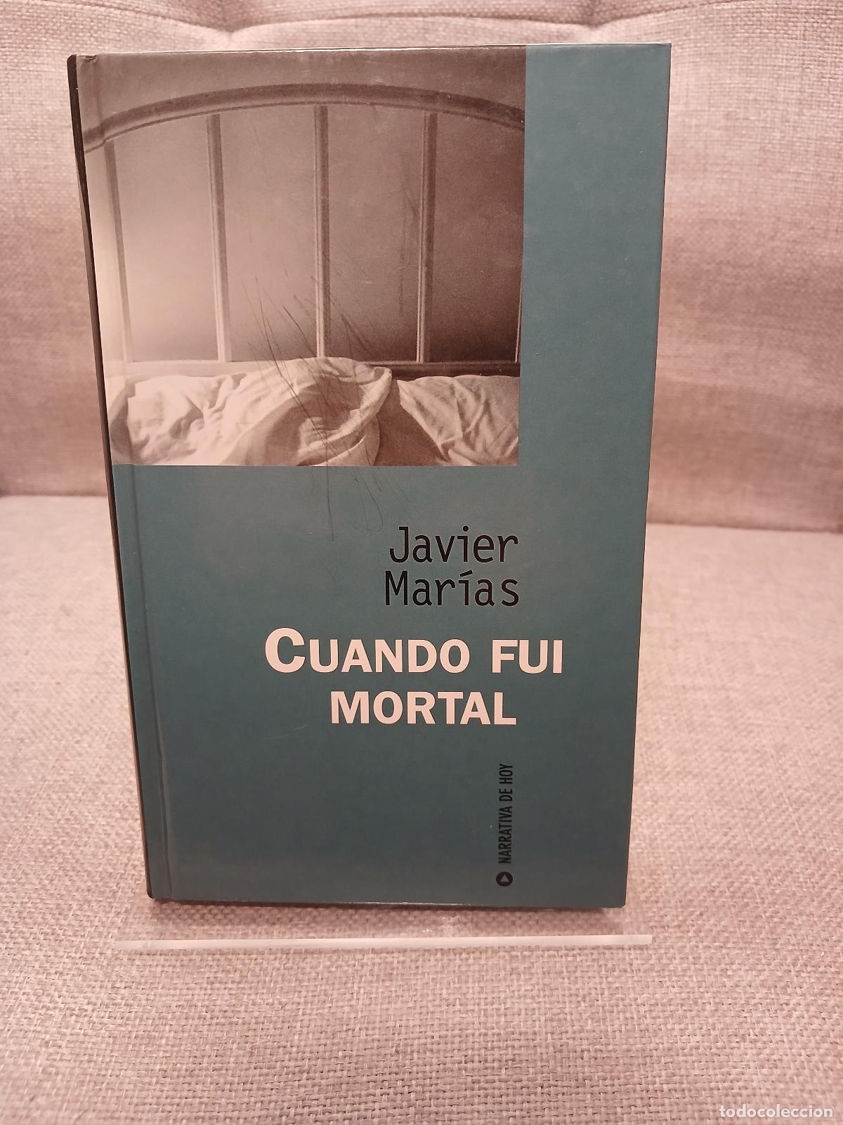 Libri di seconda mano: Cuando fui mortal - Javier Mar&iacute;as