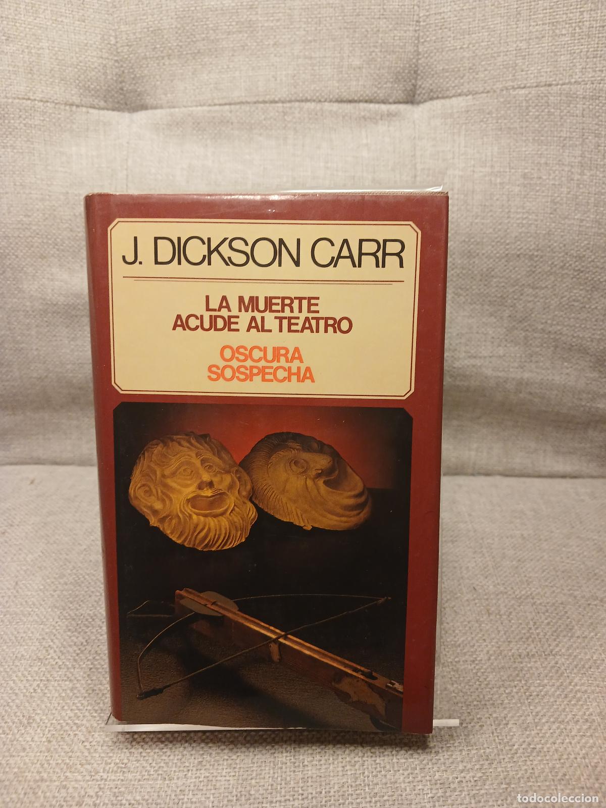 Gebrauchte B&uuml;cher: La Muerte acude al teatro Oscura sospecha - John Dickson Carr