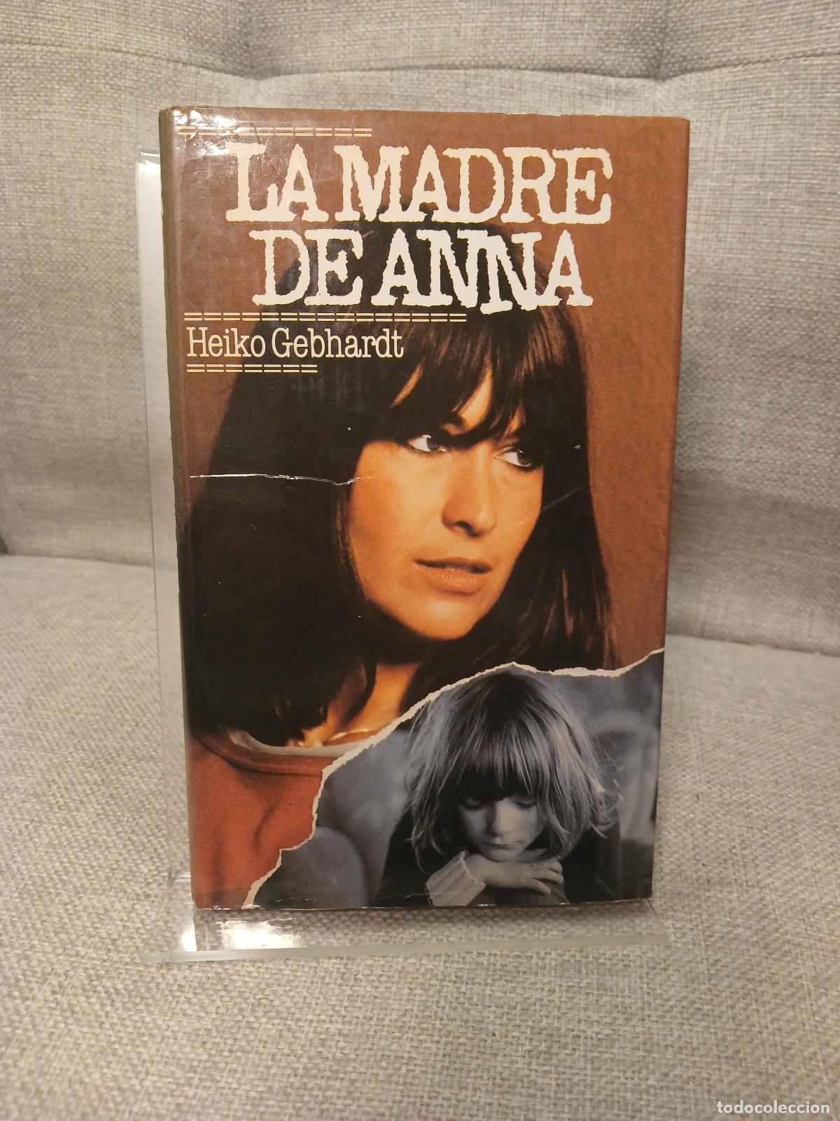 Gebrauchte B&uuml;cher: La madre de Anna - Heiko Gebhardt