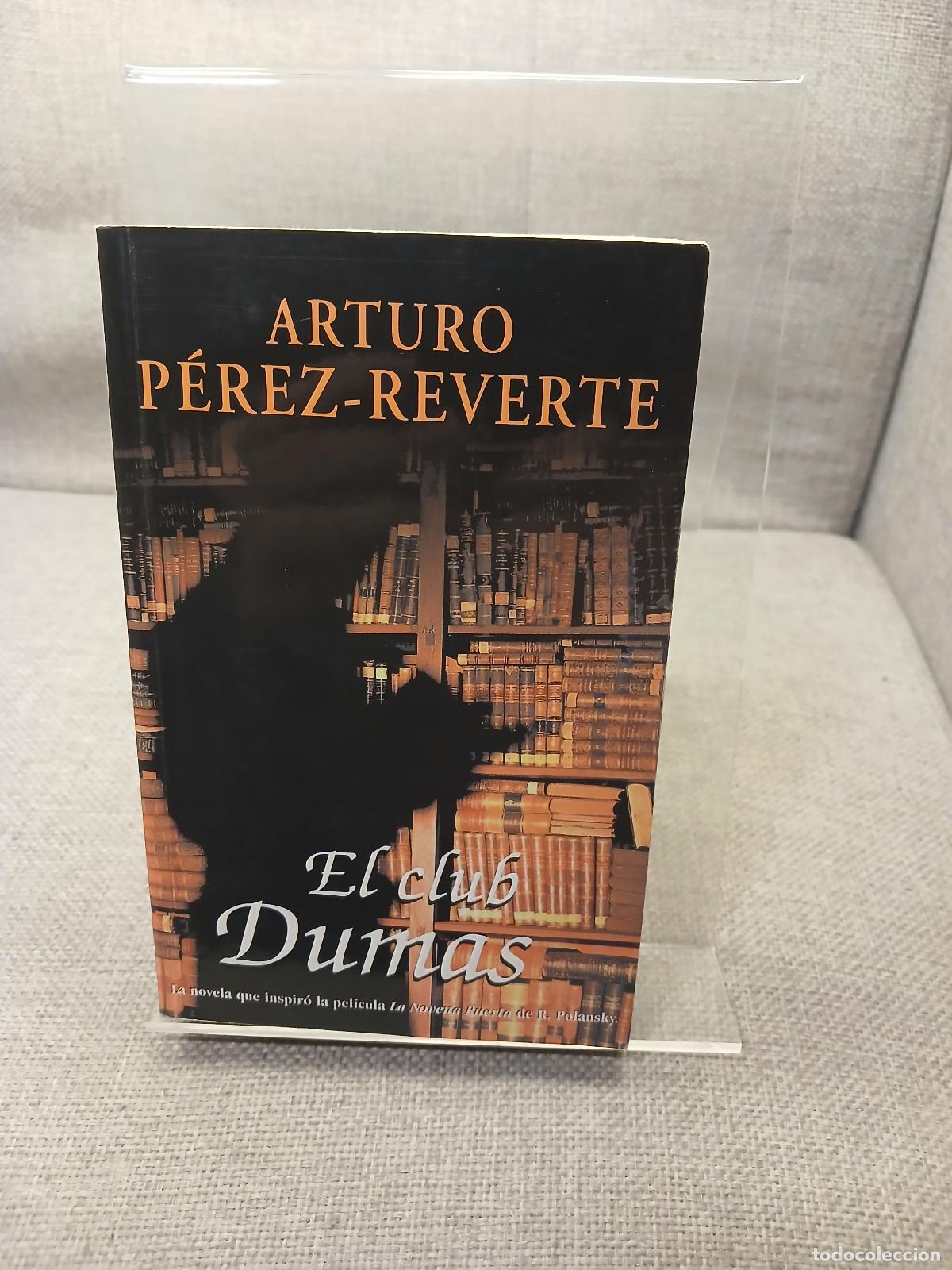 Second hand books: El Club Dumas/the Club Dumas (Spanish Edition) - Arturo Perez-Reverte