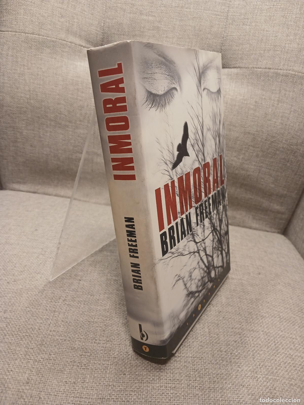 Libros de segunda mano: INMORAL - Brian Freeman - Foto 2