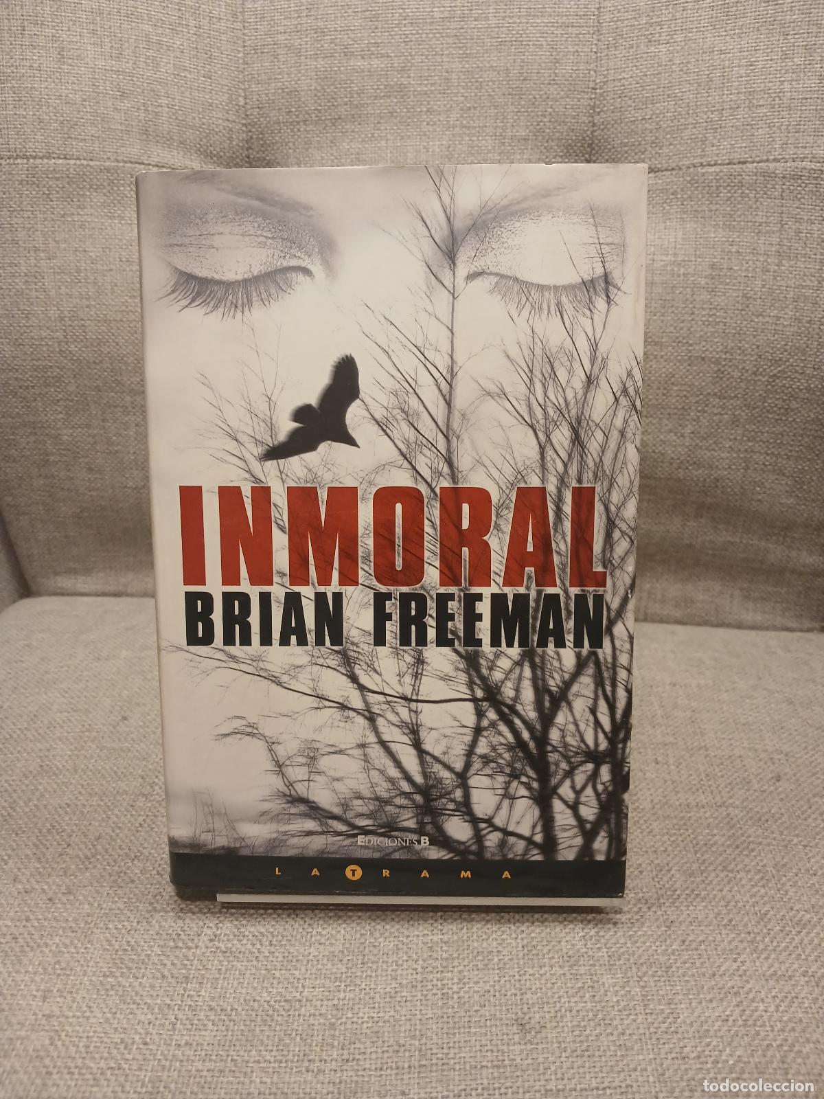 Libros de segunda mano: INMORAL - Brian Freeman - Foto 1