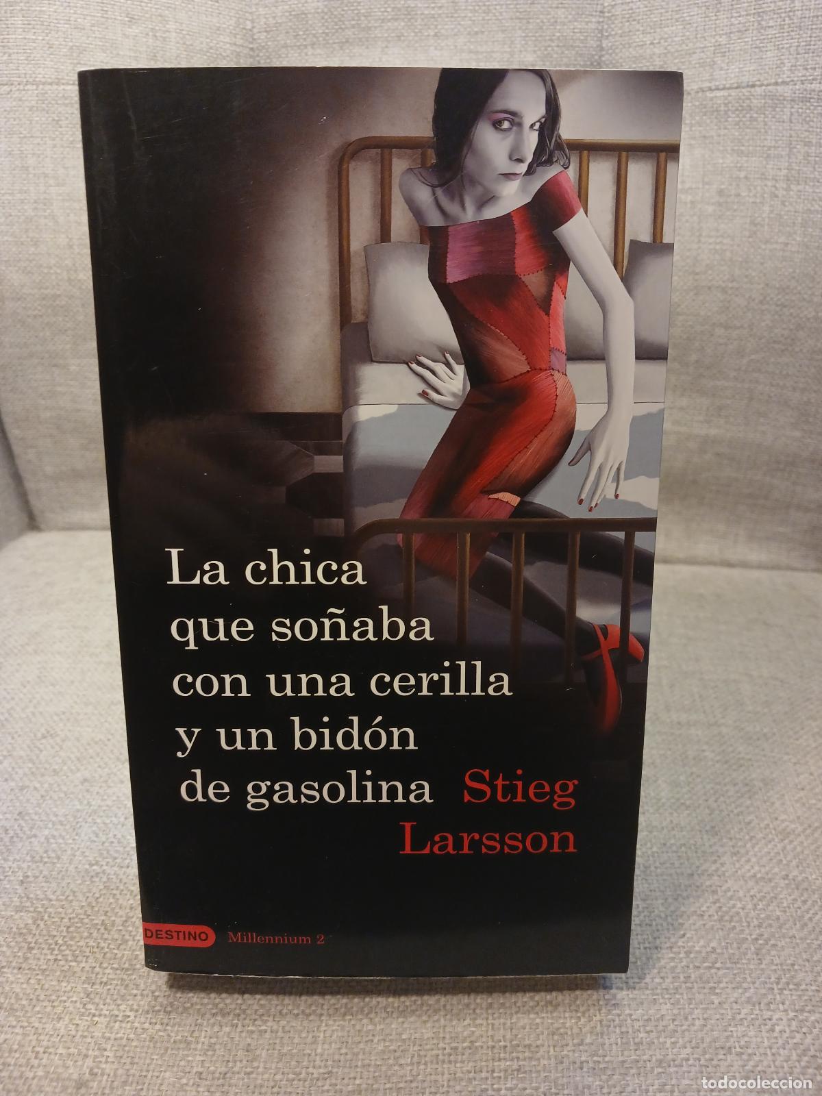 Second hand books: La chica que so&ntilde;aba con un cerillo y un gal&oacute;n de gasolina - Stieg Larsson
