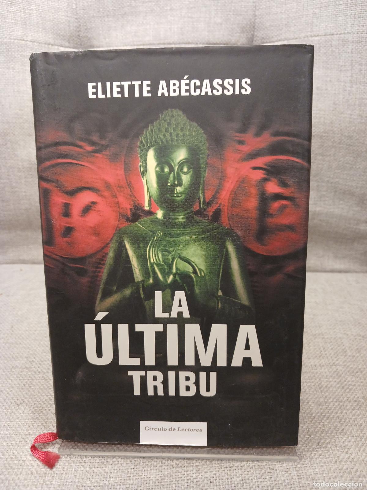 Gebrauchte B&uuml;cher: La &Uacute;ltima tribu - &Eacute;liette Ab&eacute;cassis