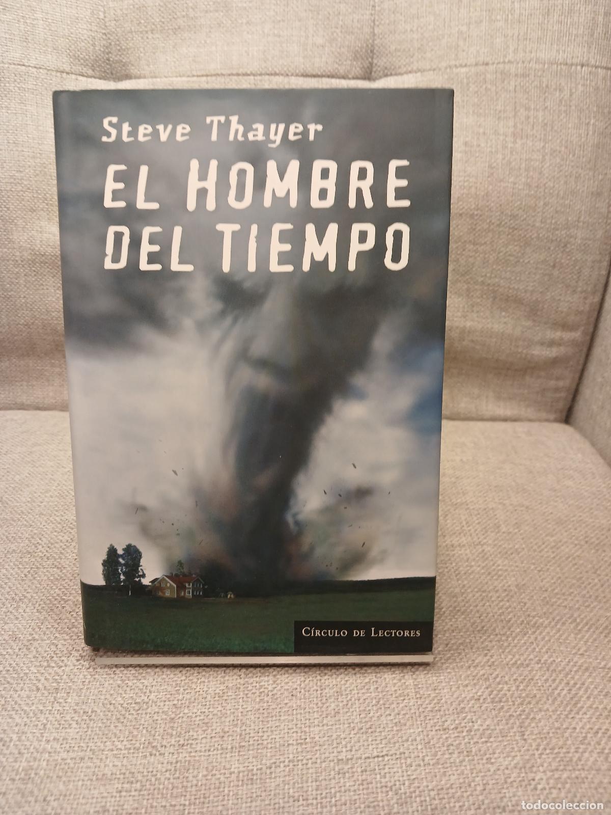 Libri di seconda mano: El Hombre del tiempo - Steve Thayer
