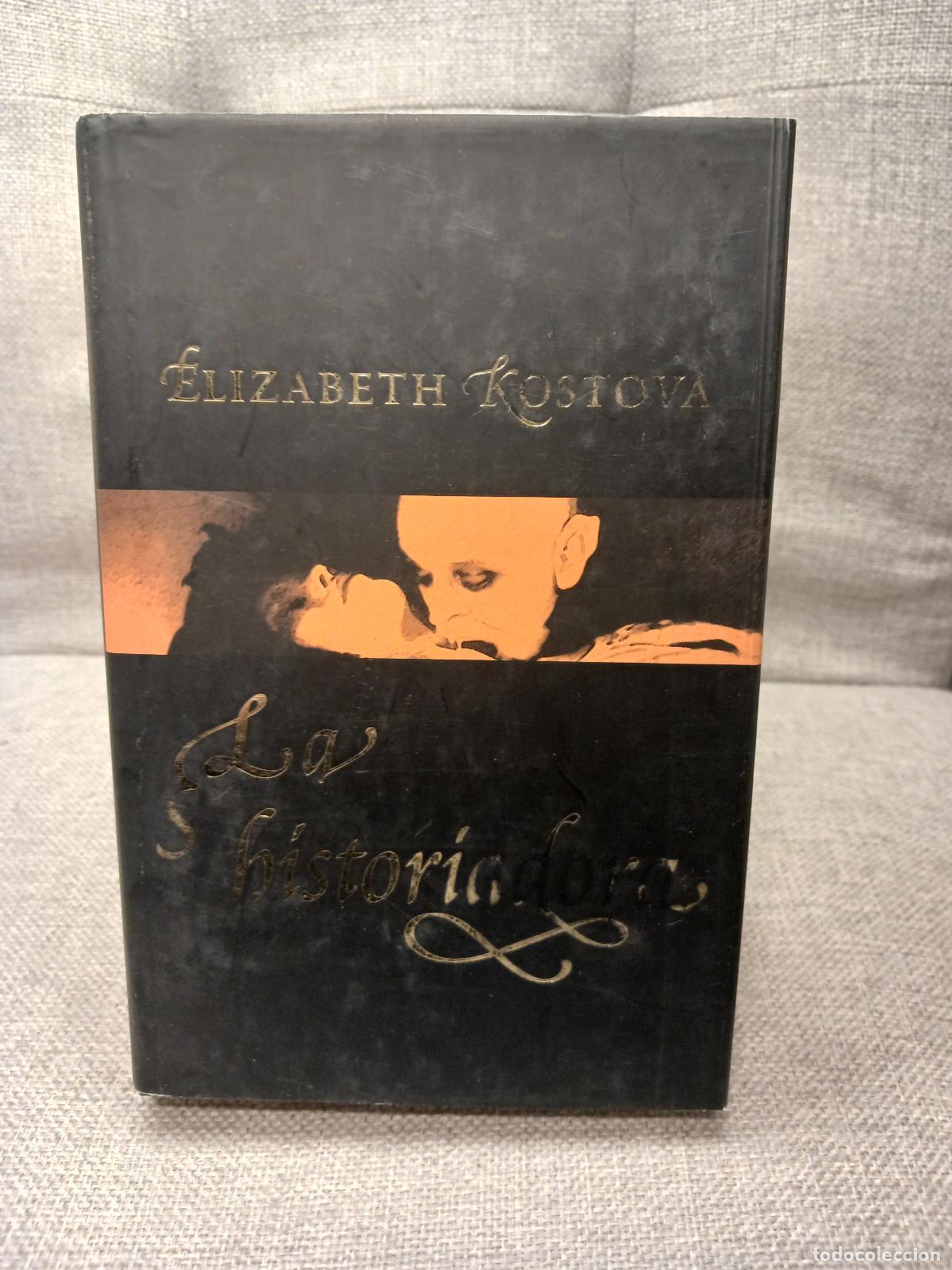 Libros de segunda mano: La Historiadora - Elizabeth Kostova