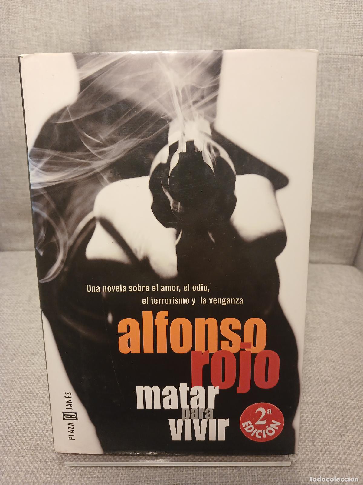 Gebrauchte B&uuml;cher: Matar para vivir - Alfonso Rojo