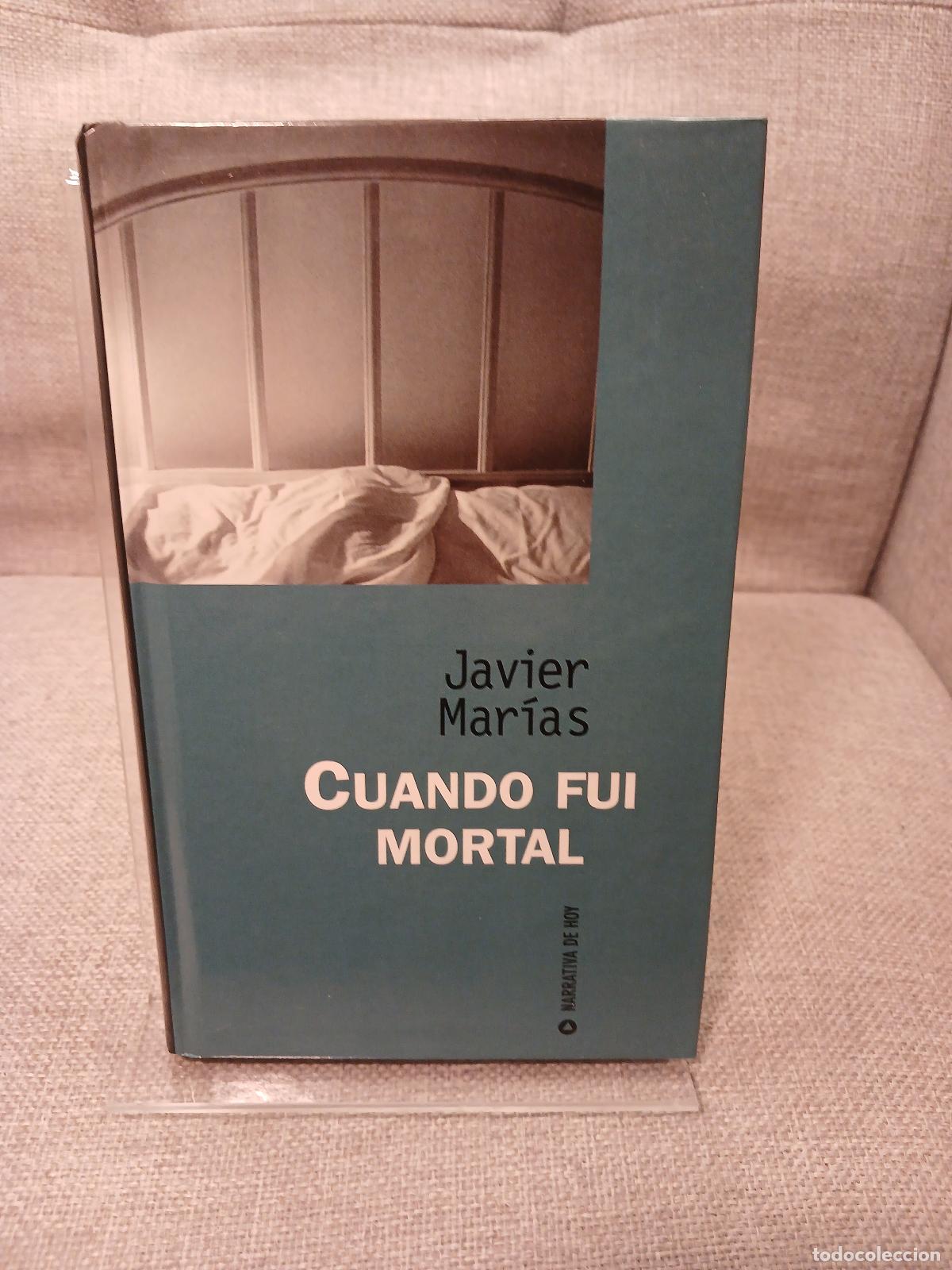 Second hand books: Cuando fui mortal - Javier Mar&iacute;as