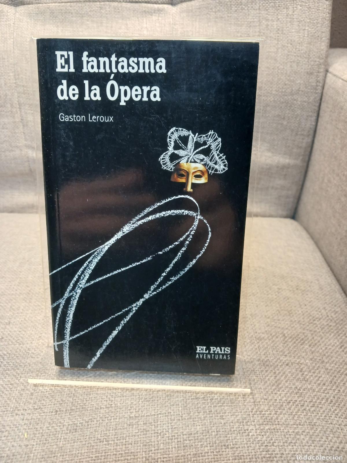 Libri di seconda mano: El fantasma de la &Oacute;pera - Gaston Leroux