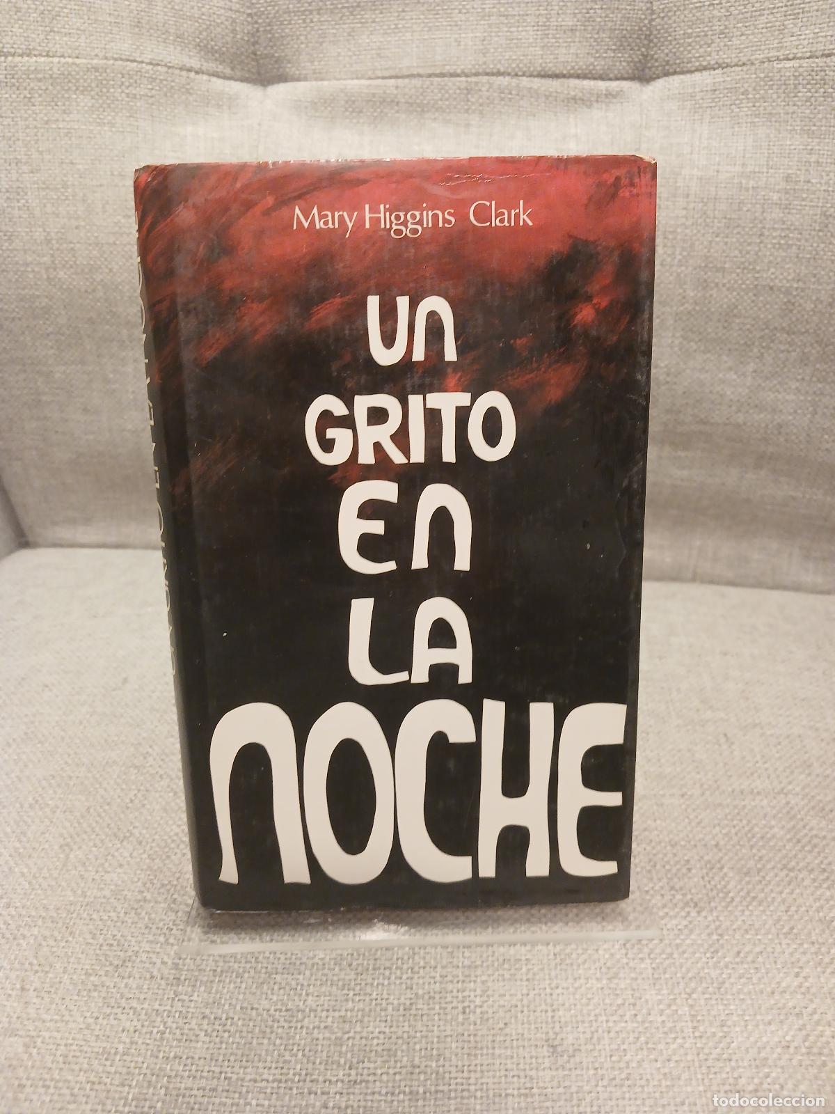Libri di seconda mano: Un grito en la noche - Mary Higgins Clark