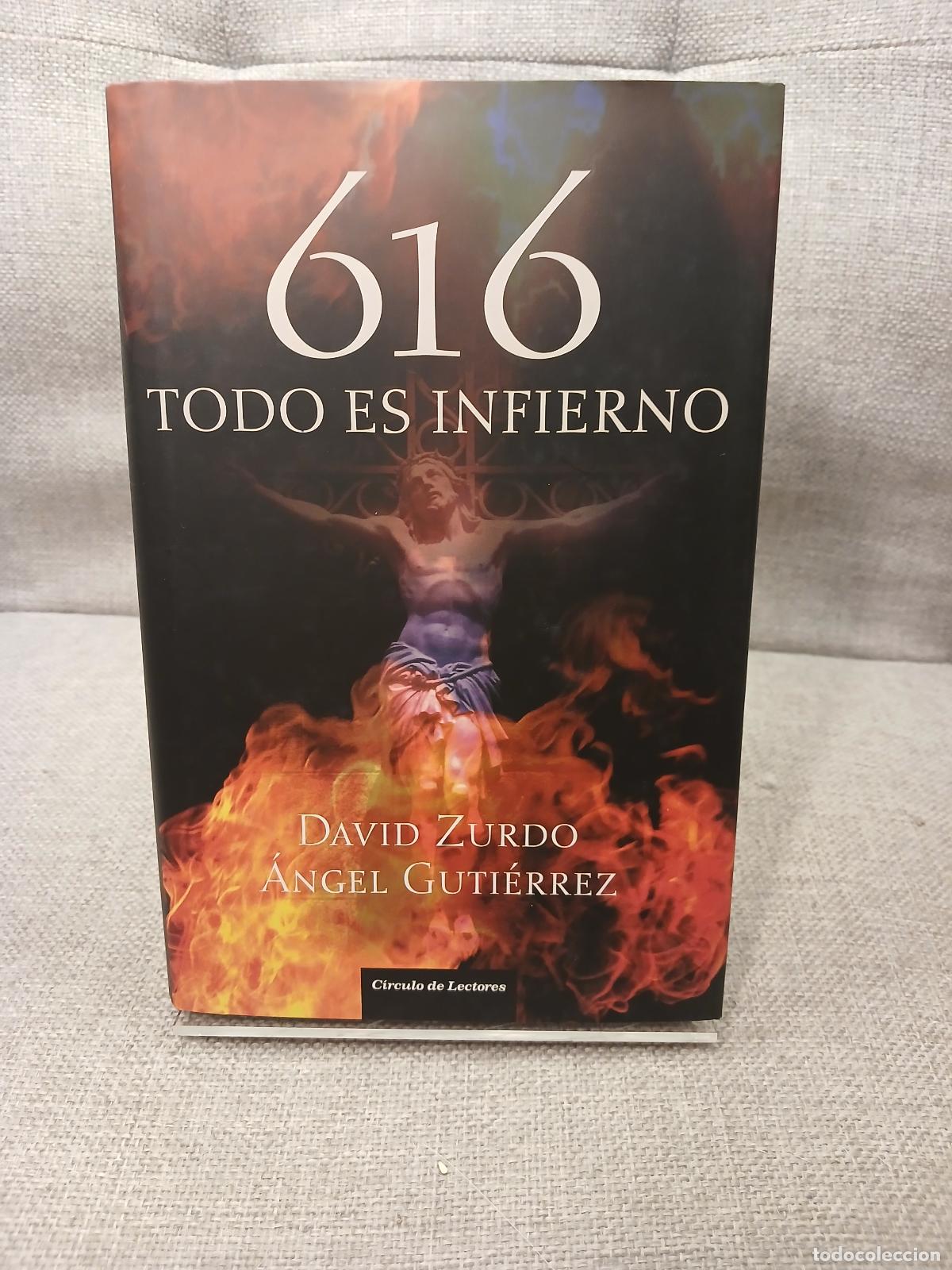 Libri di seconda mano: 616 todo es infierno - David Zurdo
