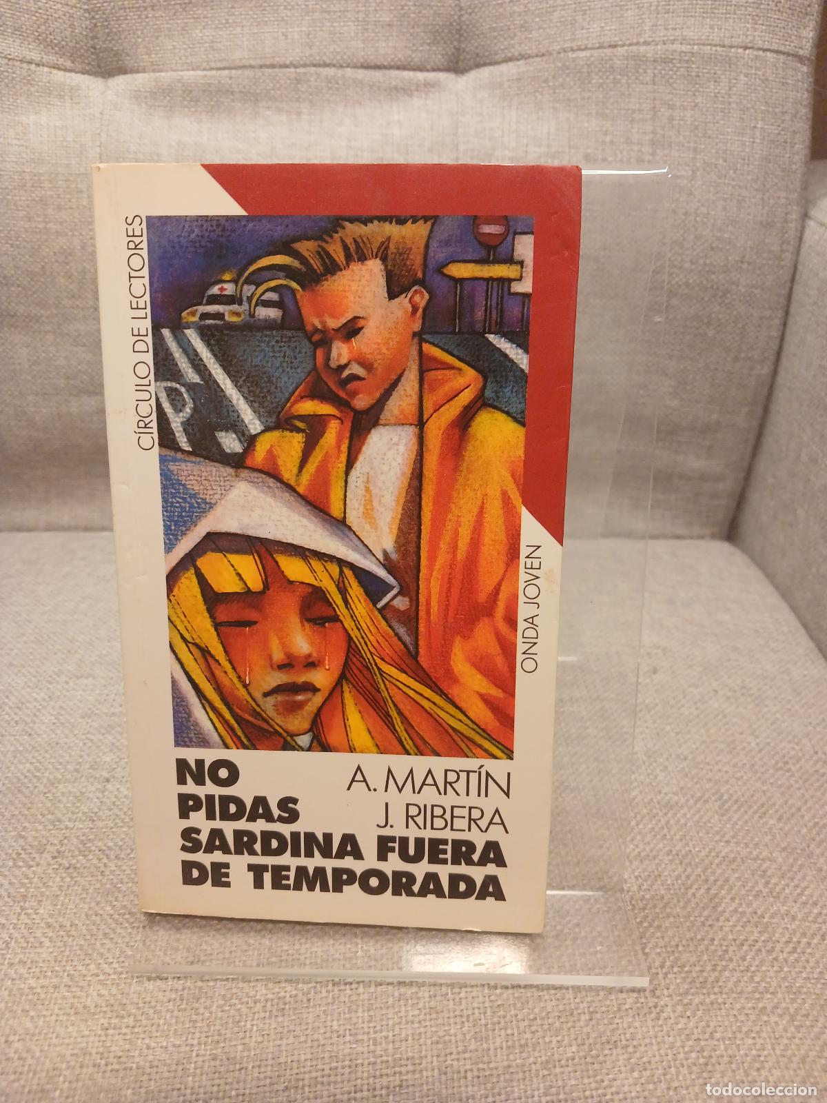 Gebrauchte B&uuml;cher: No pidas sardina fuera de temporada - Andreu Mart&iacute;n, Jaume Ribera