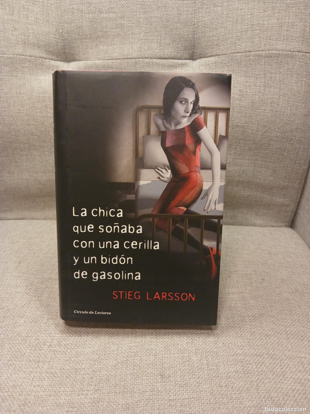 Libri di seconda mano: La Chica que so&ntilde;aba con una cerilla y un bid&oacute;n de gasolina - Stieg Larsson