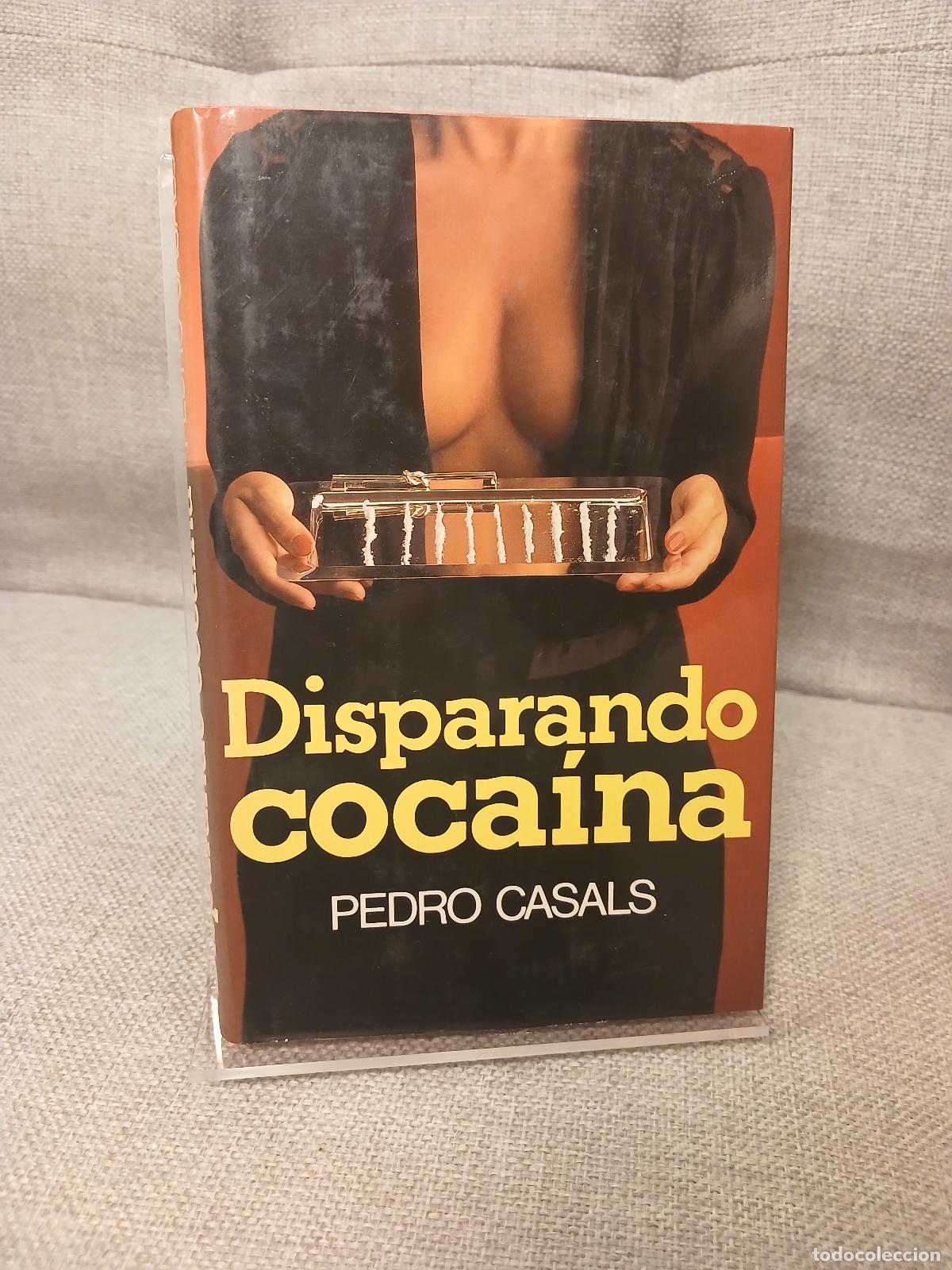 Gebrauchte B&uuml;cher: Disparando coca&iacute;na - Pedro Casals Aldama