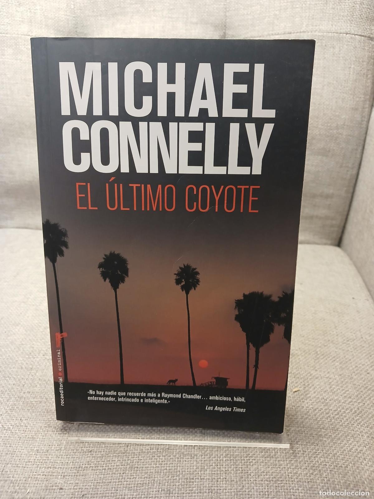 Gebrauchte B&uuml;cher: El &uacute;ltimo coyote - Michael Connelly