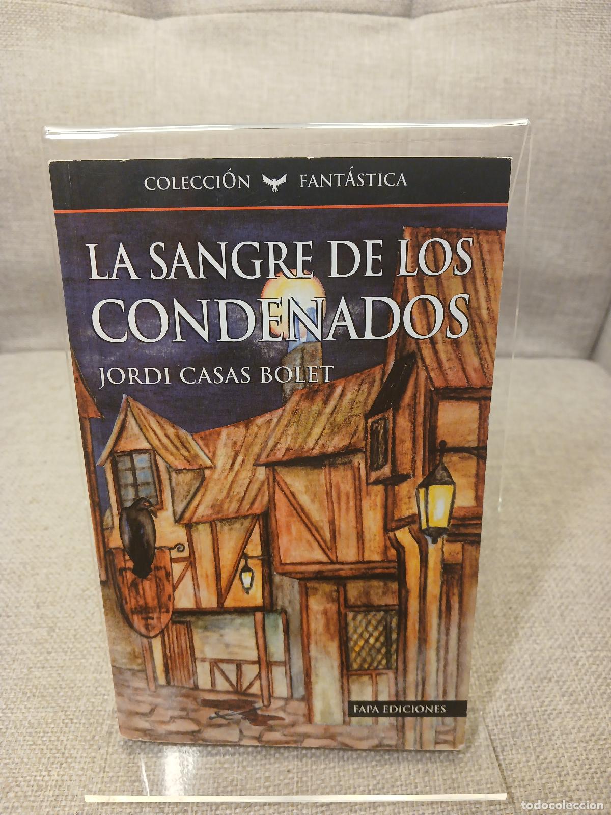 Gebrauchte B&uuml;cher: La Sangre de los condenados - Jordi Casas Bolet