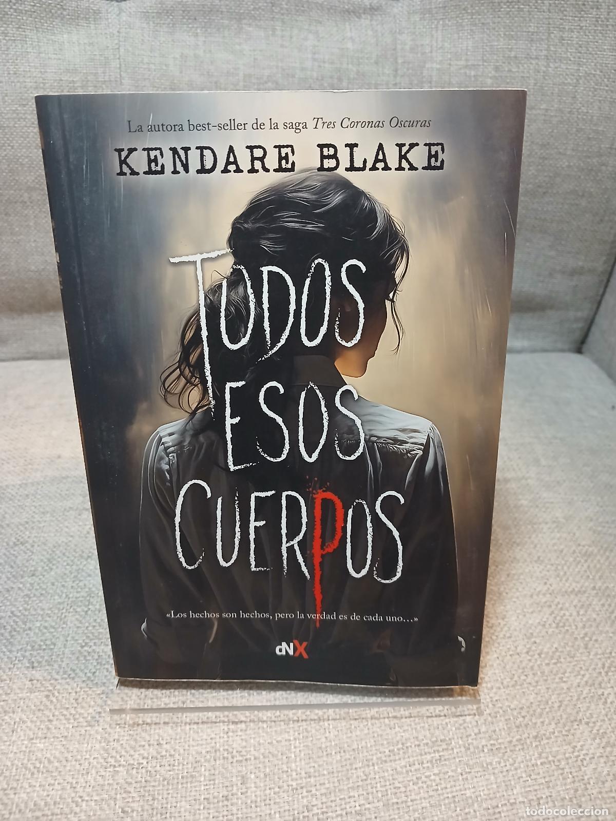 Libri di seconda mano: Todos esos cuerpos - Kendare Blake